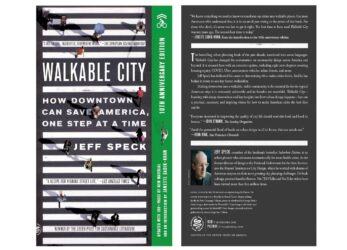 Walkable City, libro di Jeff Speck sulle città percorribili a piedi veramente a misura d’uomo
