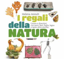 I regali della natura, libro di Helena Arendt