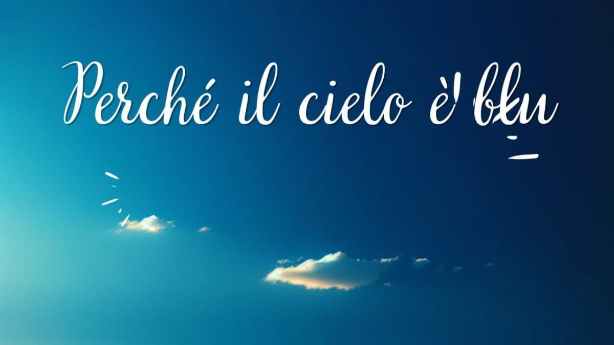 Perché il cielo è blu