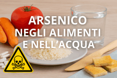 Inquinamento da arsenico nel cibo e nell’acqua: capirne il rischio