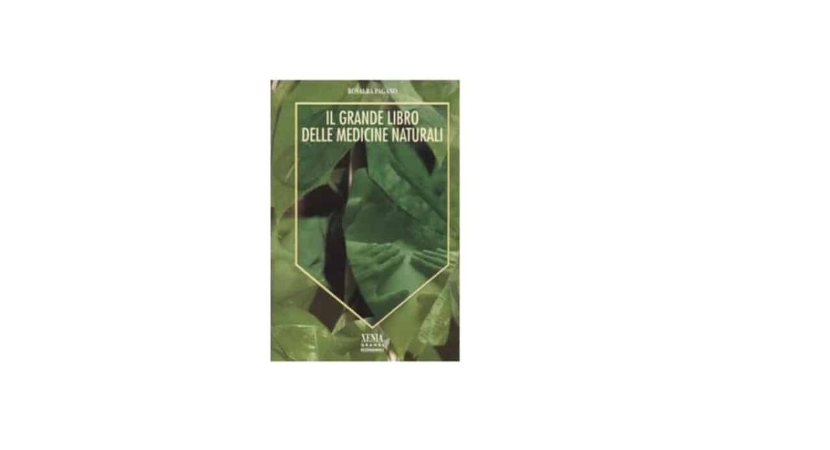 Il grande libro delle Medicine naturali