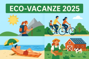 Eco-vacanze 2025: guida completa a viaggi sostenibili per famiglie, bambini, adulti e single
