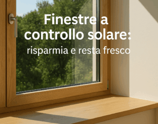 Finestre con pellicole a controllo solare, per illuminare risparmiando energia