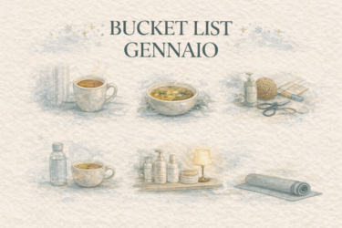 Bucket List di Gennaio: 15 piccoli propositi gentili per ripartire con calma