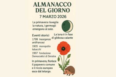 Almanacco del 07 marzo 2026