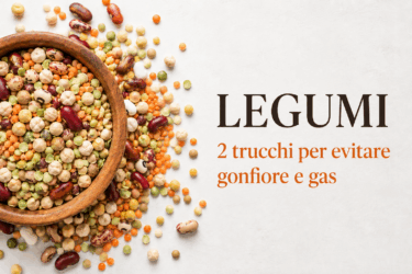 Legumi in estate: 5 trucchi per evitare gonfiore e gas